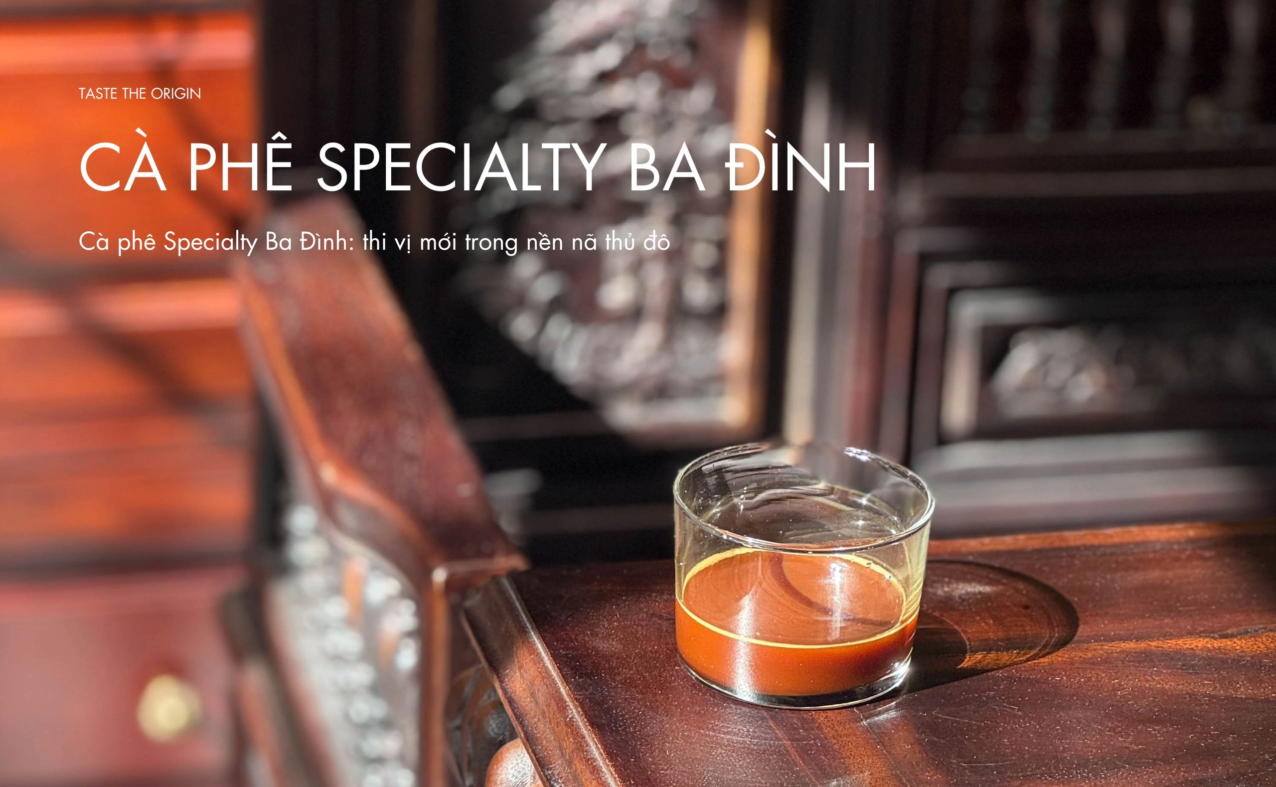 Cà phê Specialty Ba Đình: thi vị mới trong nền nã thủ đô