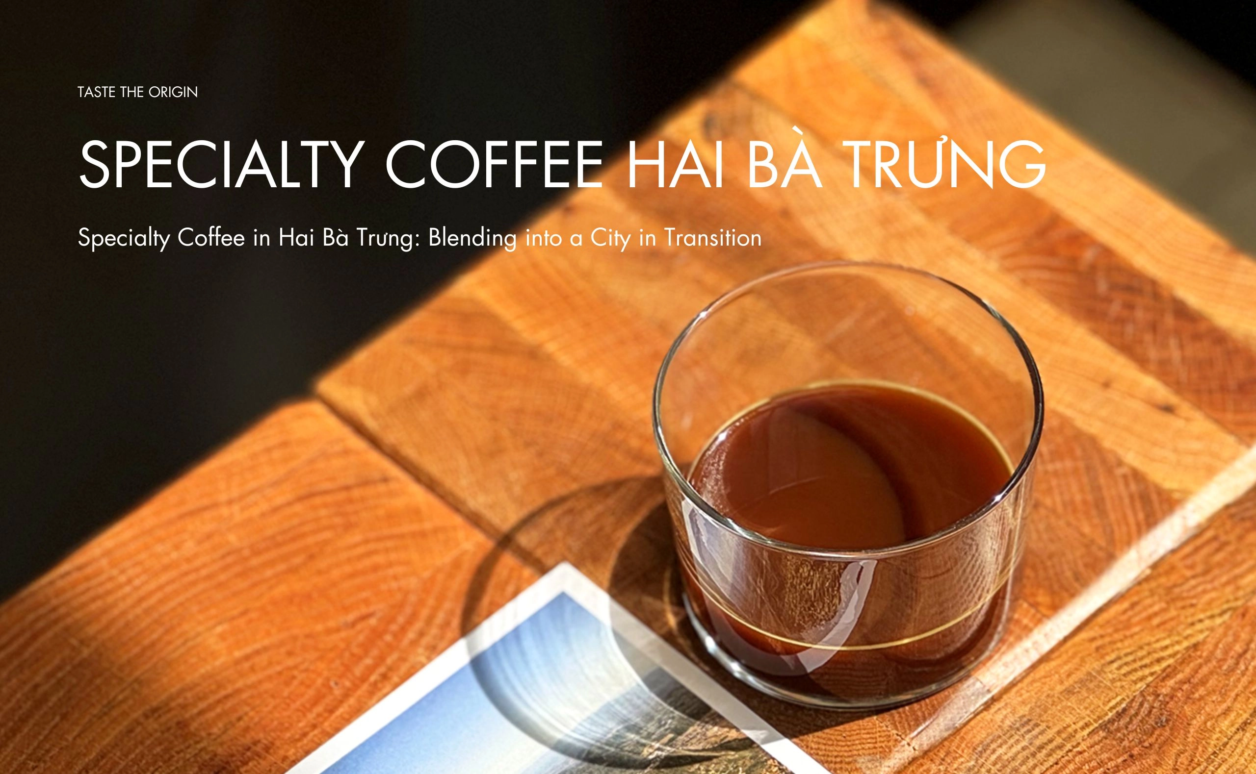 Specialty Coffee in Hai Bà Trưng: Blending into a City in Transition